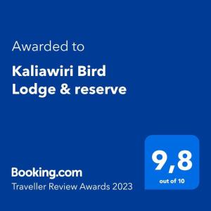 Сертифікат, нагорода, вивіска або інший документ, виставлений в Kaliawiri Bird Lodge & reserve