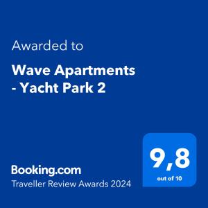 Sertifikatas, apdovanojimas, ženklas ar kitas apgyvendinimo įstaigoje Wave Apartments - Yacht Park 2 matomas dokumentas