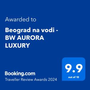 Сертифікат, нагорода, вивіска або інший документ, виставлений в Beograd na vodi - BW AURORA LUXURY