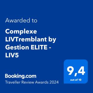 Complexe LIVTremblant by Gestion ELITE - LIV5 tesisinde sergilenen bir sertifika, ödül, işaret veya başka bir belge