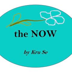 the NOW by Kru Se