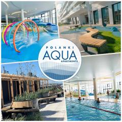 POLANKI AQUA Apartamenty PREMIUM - w cenie nielimitowany dostęp do strefy Aqua