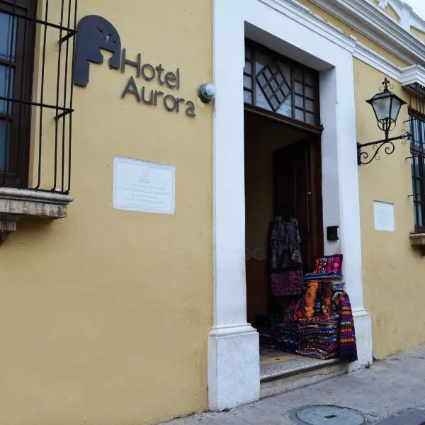 Hotel Aurora, hôtel à Antigua Guatemala