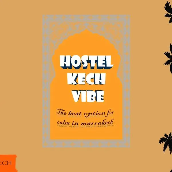 Hostel Kech Vibe, hotel sa Marrakech