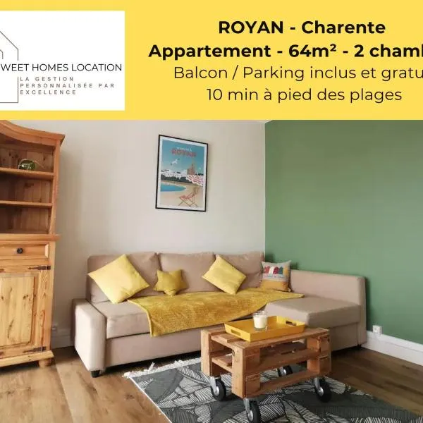 M5 SWEET HOMES Royan l Secteur Centre ville l Appartement 2 chambres accès à pied marché et plage - Animaux acceptés, hotel en Royan