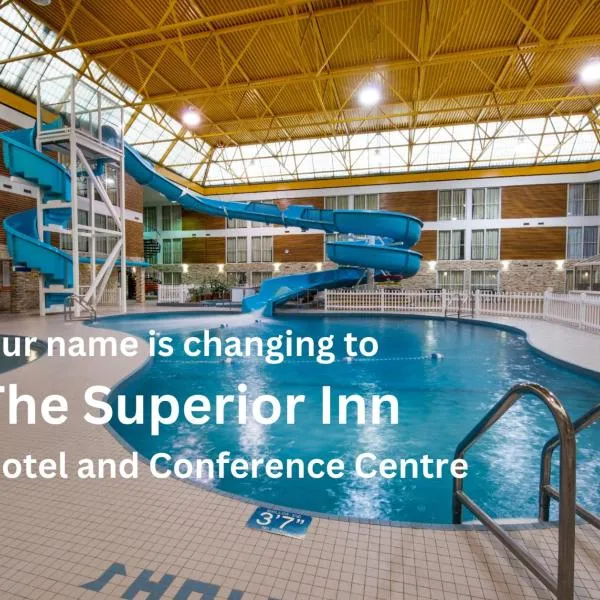 Superior Inn Hotel and Conference Centre Thunder Bay، فندق في ثاندر باي