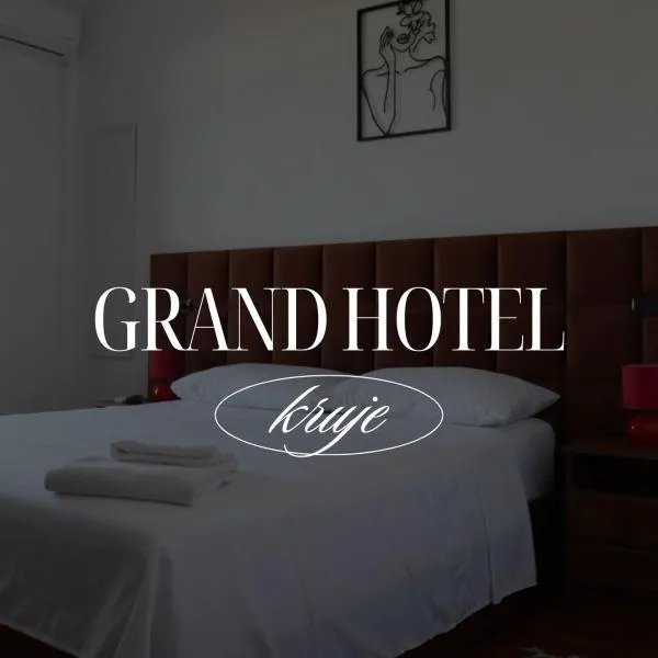 Grand Hotel, khách sạn ở Krujë