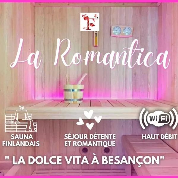 La Romantica by La Felicità โรงแรมในเบอซองซง