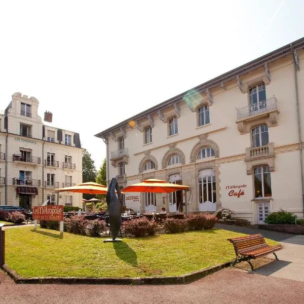 Hotels & Résidences - Le Metropole, hotel en Luxeuil-les-Bains