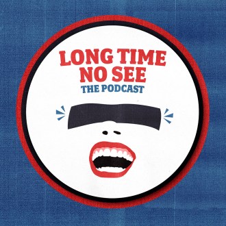 Blindfolded Comedians, Unfiltered Conversations: Long Time No See Comedy Podcast