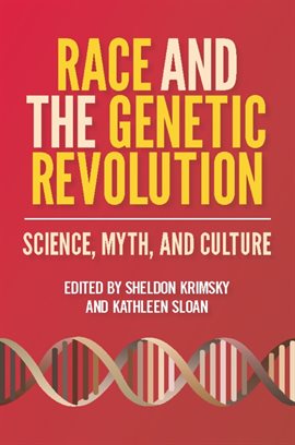 Cover image for Race and the Genetic Revolution