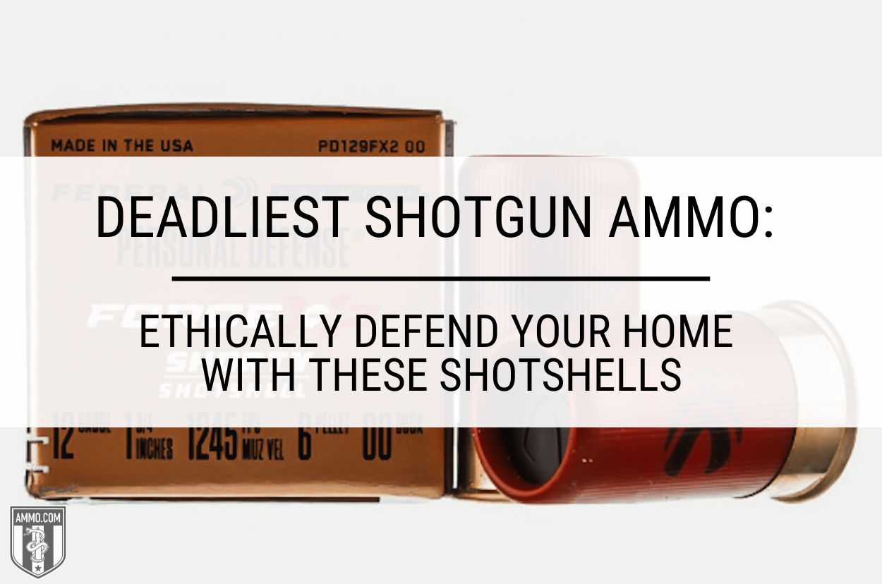 Deadliest Shotgun Ammo