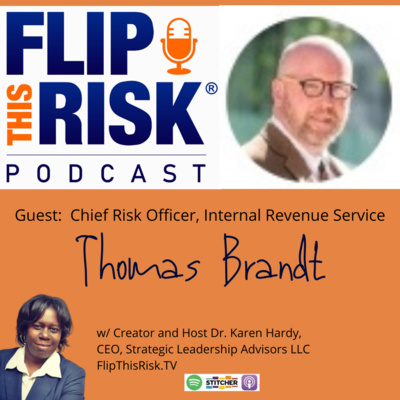 Interview with Thomas Brandt, Chief Risk Officer at the U.S. Internal Revenue Service (IRS)