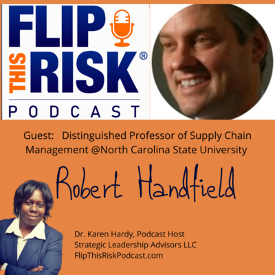 Interview with Robert Handfield, Distinguished Professor of Supply Chain Management at North Carolina State University