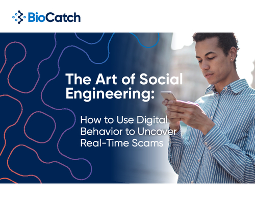 The Art of Social Engineering: How to Use Digital Behavior to Uncover Real-Time Scams