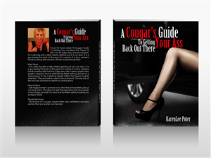 Book cover for a racy book called: A Cougar's Guide To Getting Your Ass Back Out There | Book Cover Design by Kejo87