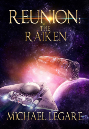 Reunion: The Raiken / By Michael Legare | Book Cover Design by jshan