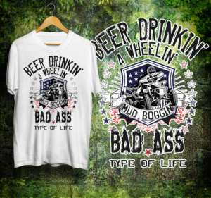 Beer Drinking 4 wheeling Mud Bogging Off Roading Bad Ass Kind Of Life | T-shirt Design by Light Hand Design