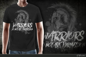 Warriors do not ask permission To shirt | T-shirt Design by G3K