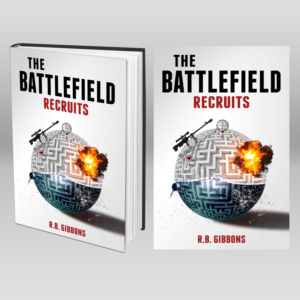 The Battlefield Recruits--Young Adult Sci-fi Adventure Novel | Book Cover Design by dienel96