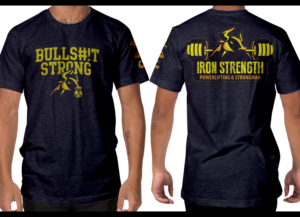 BULLS#!T STRONG T-shirt Design for Powerlifting/Strongman Strength Training Facility | T-Shirt-Design von a.o.d