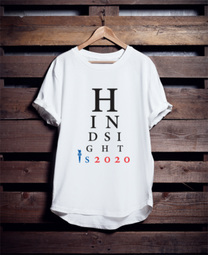 Hindsight is 2020 for Pro-Immigration Cause | T-Shirt-Design von blacksheep1710