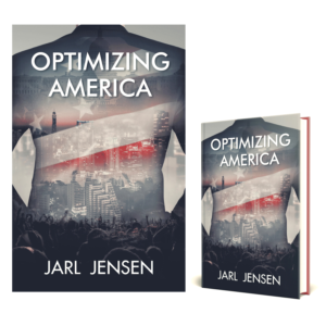 'Optimizing America' is a political thriller novel | Book Cover Design by D Creative