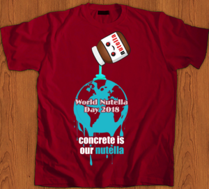 Concrete Company Celebrates World Nutella Day 2018 :-) | T-shirt Design by creative gravity