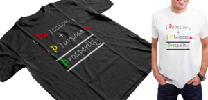 3 P's (Passion + Purpose = Prosperity) Tee shirt design | T-shirt Design by edge design