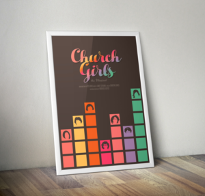 CHURCH GIRLS, the musical | Poster Design by cb1318