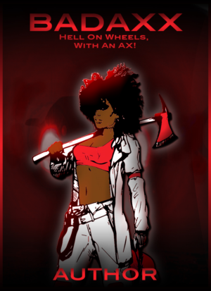 Book cover for a book titled BADAXX: A Short Story about an badass African American woman firefighte | Book Cover Design by Wenfeii