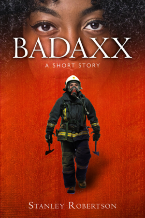 Book cover for a book titled BADAXX: A Short Story about an badass African American woman firefighte | Buchumschlag Design von Tatlin