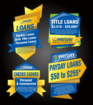 Advertisement Design by Maestroto for Payday Money Centers | Design #19051096