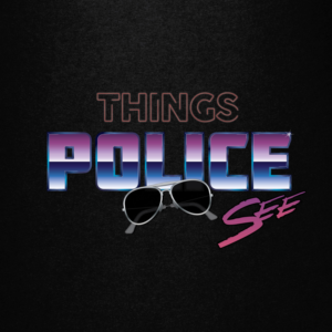 Things Police See: First Hand Accounts | Logo Design by Sirens Call