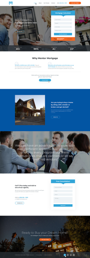 Mentor Mortgage. We focus on mentoring our clients into a home.  Partner Mentor Real Estate | Web Design by Ved Web Services