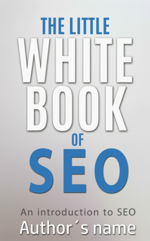 THE LITTLE WHITE BOOK OF SEO | Book Cover Design by Wally_F