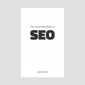 THE LITTLE WHITE BOOK OF SEO | Book Cover Design by Imazing