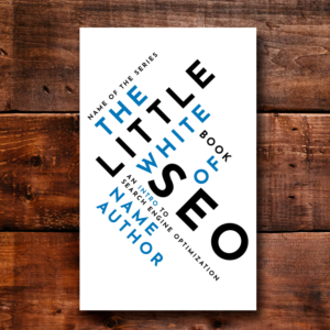 THE LITTLE WHITE BOOK OF SEO | Book Cover Design by BCN Book Cover & Logo Studio