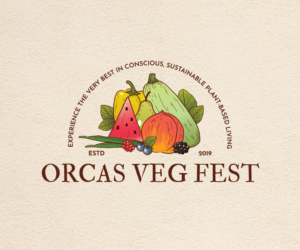 Orcas Veg Fest: Experience the very best in conscious, sustainable plant-based living | Logo-Design von 91.kremena.petrova