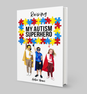 Raising My Autism Superhero Book Cover and Tshirt | Buchumschlag Design von espacio_M