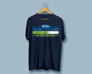 AUSTSWIM SWIM TEACHER IN PROGRESS | T-Shirt-Design von Vallerie L.