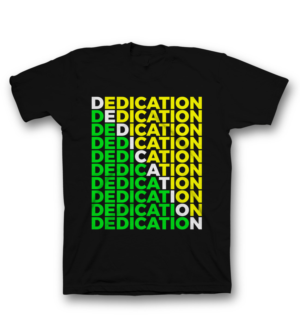 Word Design entitled &quot;Dedication&quot; | T-shirt Design by saka.aleksandar