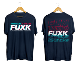 FuXk (Fun Under Xtreme Konditions) Kick Ass Design | T-shirt Design by Vallerie L.