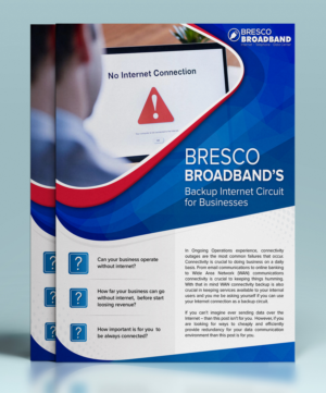 Always connected with Bresco Broadband's Backup Internet Circuit | Flyer Design by SAI DESIGNS