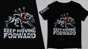 Keep Moving Forward | T-shirt Design by SAI DESIGNS