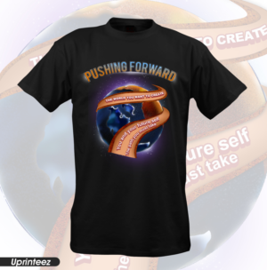 Pushing Forward T-Shirt | T-Shirt-Design von Uprinteez