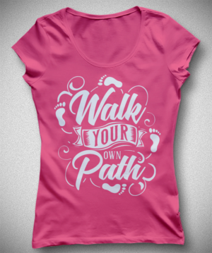 Walk your own path  | T-Shirt-Design von Jonya