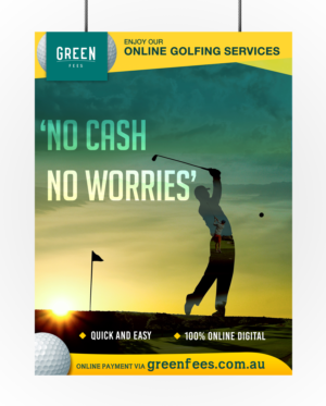 Poster Design by PC PRODUCTIONS for Green Fees Australia | Design #24026891