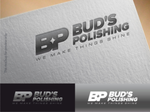 Bud's Polishing inc. Maybe a catch phrase, 