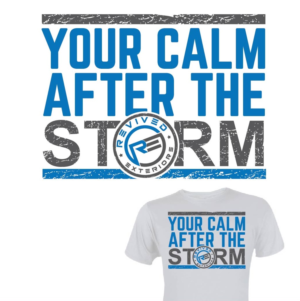 Need a T-shirt Design utilizing the words "Your Calm After The Storm ®" | T-shirt Design by 75-R-P-Z